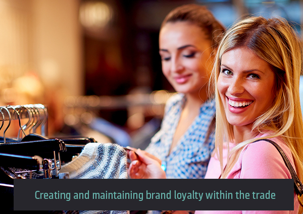 Creating-and-maintaining-brand-loyalty-within-the-trade